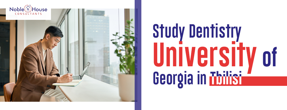 Study Dentistry University of Georgia in Tbilisi