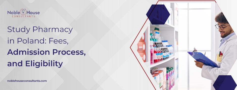 Study Pharmacy in Poland: Fees, Admission Process, and Eligibility
