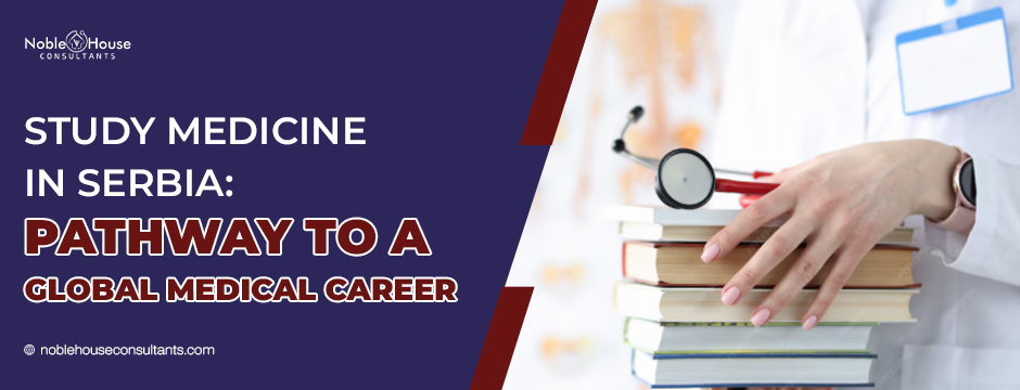Study Medicine in Serbia: Pathway to a Global Medical Career
