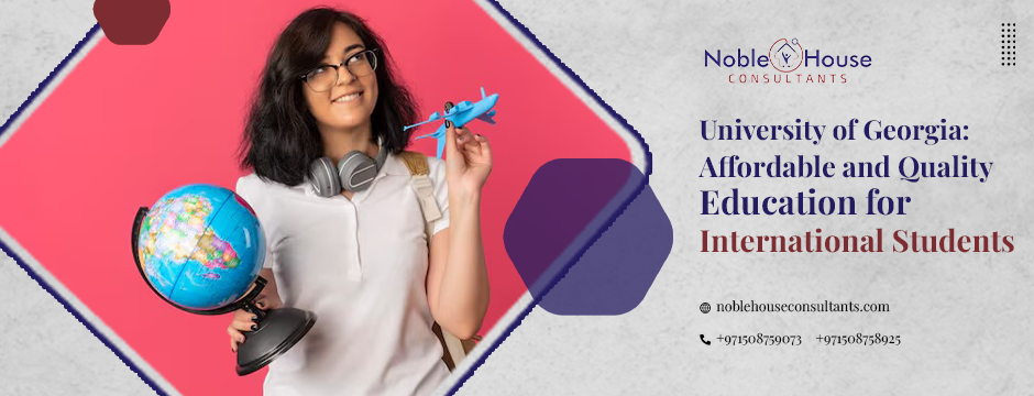 University of Georgia: Affordable and Quality Education for International Students