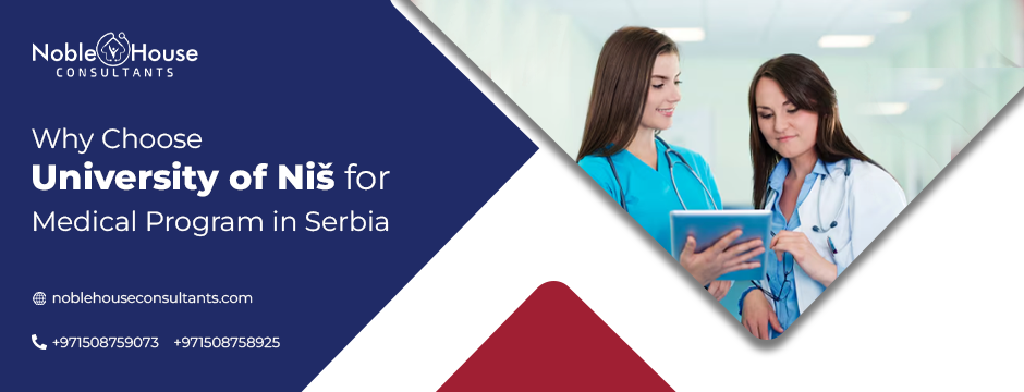 Why Choose University of Niš for Medical Program in Serbia