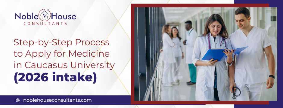 Step-by-Step Process to Apply for Medicine in Caucasus University