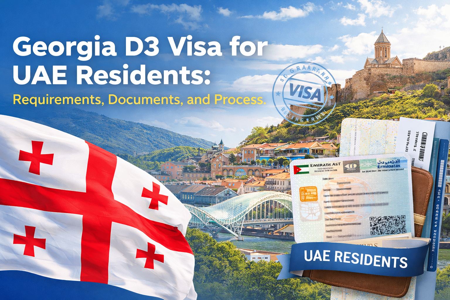 Georgia D3 Visa for UAE Residents: Requirements, Documents, and Process